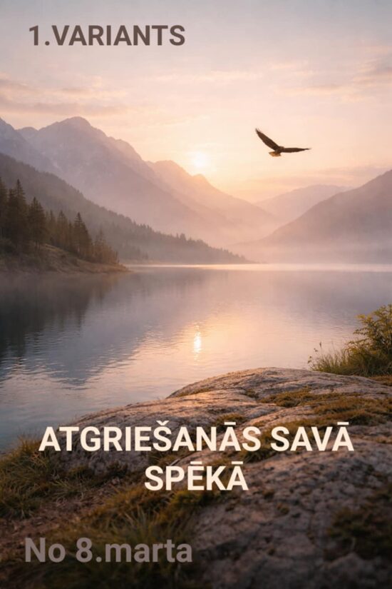 ATGRIEŠANĀS SAVĀ SPĒKĀ -  1.variants 